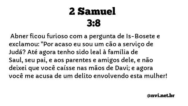 2 SAMUEL 3:8 NVI NOVA VERSÃO INTERNACIONAL