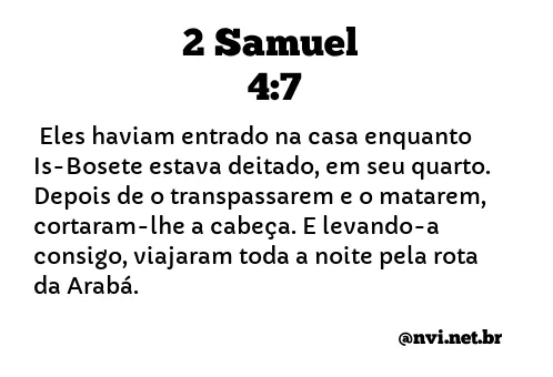 2 SAMUEL 4:7 NVI NOVA VERSÃO INTERNACIONAL