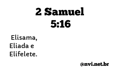 2 SAMUEL 5:16 NVI NOVA VERSÃO INTERNACIONAL