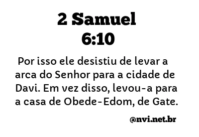 2 SAMUEL 6:10 NVI NOVA VERSÃO INTERNACIONAL