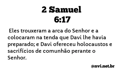 2 SAMUEL 6:17 NVI NOVA VERSÃO INTERNACIONAL
