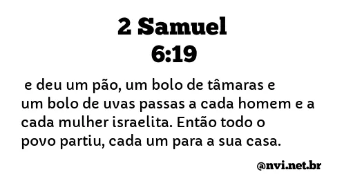 2 SAMUEL 6:19 NVI NOVA VERSÃO INTERNACIONAL