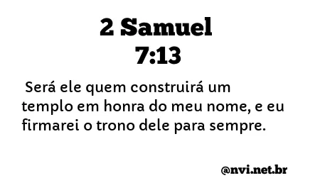 2 SAMUEL 7:13 NVI NOVA VERSÃO INTERNACIONAL