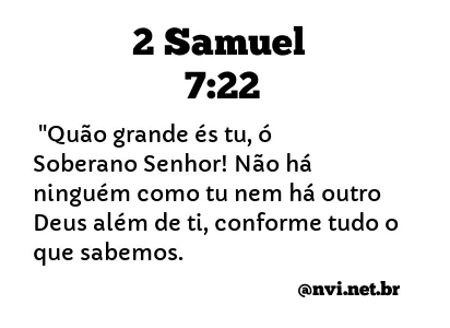 2 SAMUEL 7:22 NVI NOVA VERSÃO INTERNACIONAL