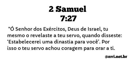 2 SAMUEL 7:27 NVI NOVA VERSÃO INTERNACIONAL