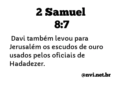 2 SAMUEL 8:7 NVI NOVA VERSÃO INTERNACIONAL