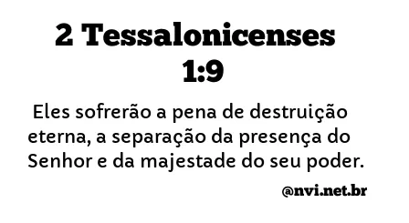 2 TESSALONICENSES 1:9 NVI NOVA VERSÃO INTERNACIONAL
