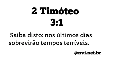 2 TIMÓTEO 3:1 NVI NOVA VERSÃO INTERNACIONAL