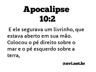 APOCALIPSE 10:2 NVI NOVA VERSÃO INTERNACIONAL