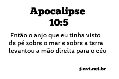 APOCALIPSE 10:5 NVI NOVA VERSÃO INTERNACIONAL