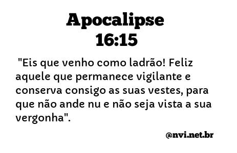 APOCALIPSE 16:15 NVI NOVA VERSÃO INTERNACIONAL