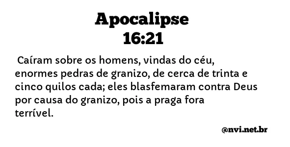 APOCALIPSE 16:21 NVI NOVA VERSÃO INTERNACIONAL