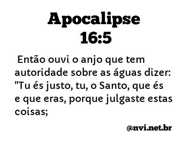 APOCALIPSE 16:5 NVI NOVA VERSÃO INTERNACIONAL