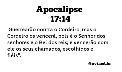 APOCALIPSE 17:14 NVI NOVA VERSÃO INTERNACIONAL