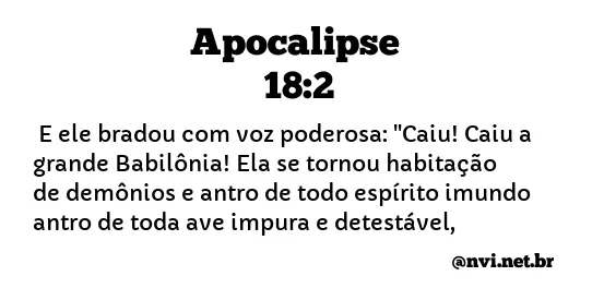 APOCALIPSE 18:2 NVI NOVA VERSÃO INTERNACIONAL