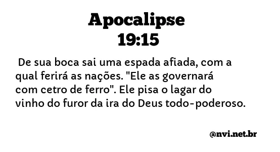 APOCALIPSE 19:15 NVI NOVA VERSÃO INTERNACIONAL