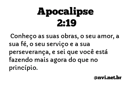 APOCALIPSE 2:19 NVI NOVA VERSÃO INTERNACIONAL