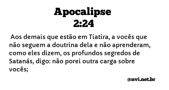 APOCALIPSE 2:24 NVI NOVA VERSÃO INTERNACIONAL