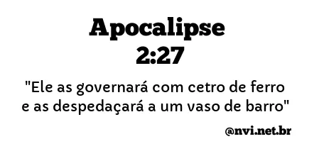 APOCALIPSE 2:27 NVI NOVA VERSÃO INTERNACIONAL