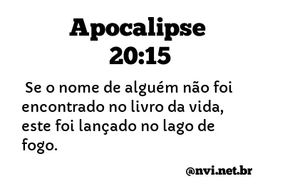 APOCALIPSE 20:15 NVI NOVA VERSÃO INTERNACIONAL