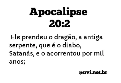 APOCALIPSE 20:2 NVI NOVA VERSÃO INTERNACIONAL