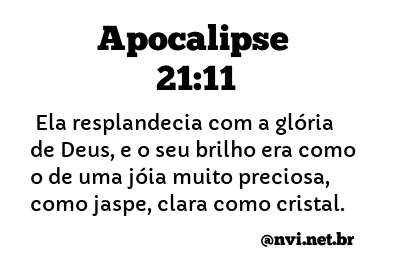 APOCALIPSE 21:11 NVI NOVA VERSÃO INTERNACIONAL