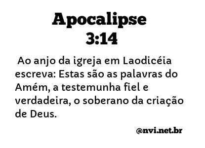 APOCALIPSE 3:14 NVI NOVA VERSÃO INTERNACIONAL