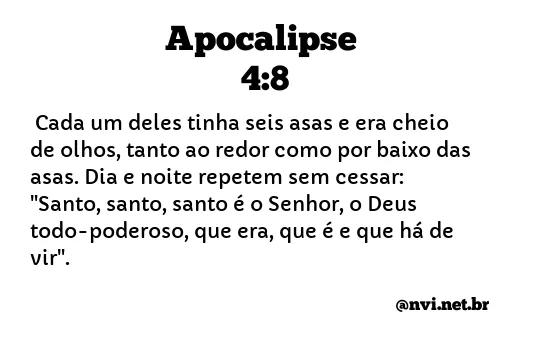 APOCALIPSE 4:8 NVI NOVA VERSÃO INTERNACIONAL