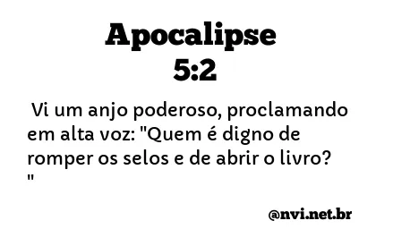 APOCALIPSE 5:2 NVI NOVA VERSÃO INTERNACIONAL