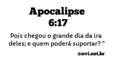 APOCALIPSE 6:17 NVI NOVA VERSÃO INTERNACIONAL