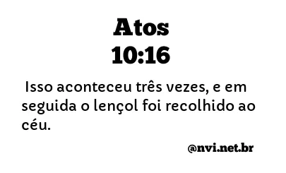 ATOS 10:16 NVI NOVA VERSÃO INTERNACIONAL