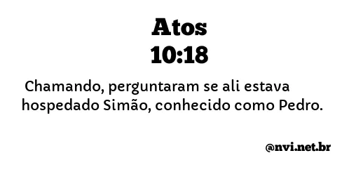 ATOS 10:18 NVI NOVA VERSÃO INTERNACIONAL