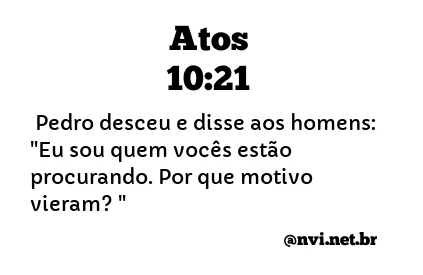 ATOS 10:21 NVI NOVA VERSÃO INTERNACIONAL