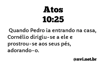 ATOS 10:25 NVI NOVA VERSÃO INTERNACIONAL