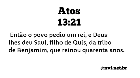 ATOS 13:21 NVI NOVA VERSÃO INTERNACIONAL