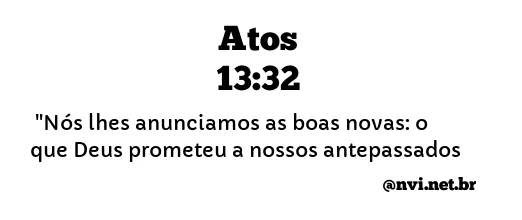 ATOS 13:32 NVI NOVA VERSÃO INTERNACIONAL