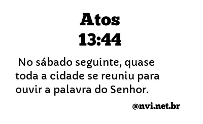 ATOS 13:44 NVI NOVA VERSÃO INTERNACIONAL