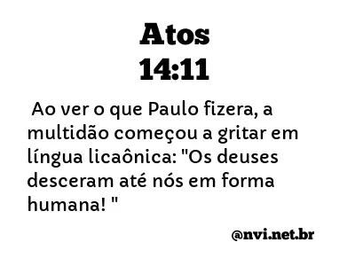 ATOS 14:11 NVI NOVA VERSÃO INTERNACIONAL