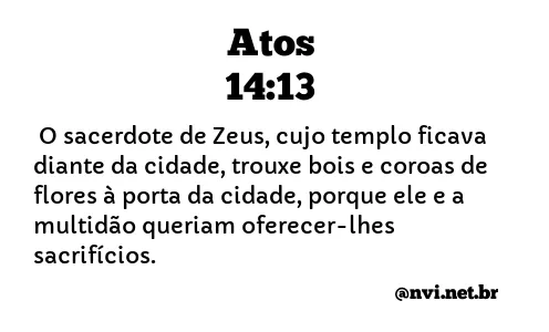 ATOS 14:13 NVI NOVA VERSÃO INTERNACIONAL