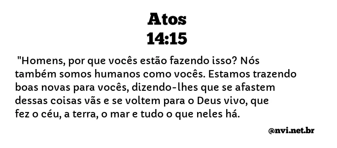 ATOS 14:15 NVI NOVA VERSÃO INTERNACIONAL