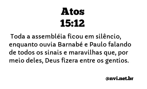 ATOS 15:12 NVI NOVA VERSÃO INTERNACIONAL