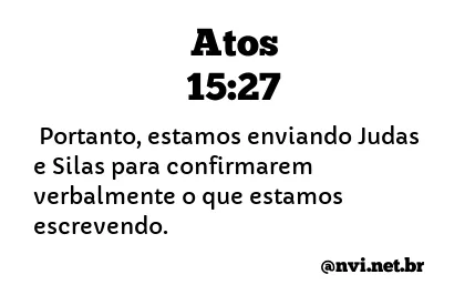 ATOS 15:27 NVI NOVA VERSÃO INTERNACIONAL