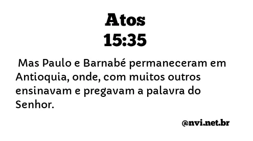 ATOS 15:35 NVI NOVA VERSÃO INTERNACIONAL