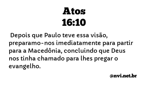 ATOS 16:10 NVI NOVA VERSÃO INTERNACIONAL