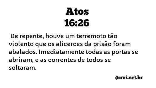 ATOS 16:26 NVI NOVA VERSÃO INTERNACIONAL