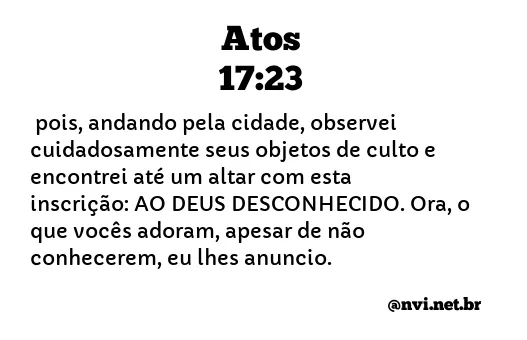 ATOS 17:23 NVI NOVA VERSÃO INTERNACIONAL