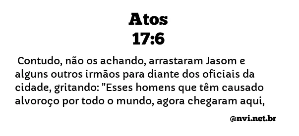 ATOS 17:6 NVI NOVA VERSÃO INTERNACIONAL