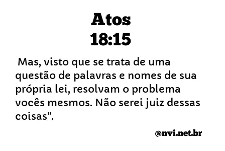 ATOS 18:15 NVI NOVA VERSÃO INTERNACIONAL