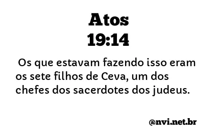 ATOS 19:14 NVI NOVA VERSÃO INTERNACIONAL