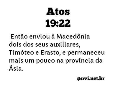 ATOS 19:22 NVI NOVA VERSÃO INTERNACIONAL